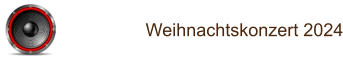Weihnachtskonzert 2024